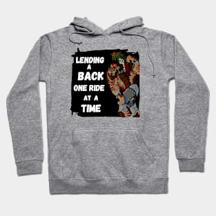 Lending a back one ride at a time Hoodie